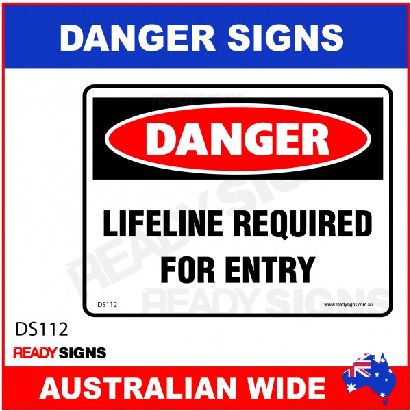 DANGER SIGN - DS-112 - LIFELINE REQUIRED FOR ENTRY